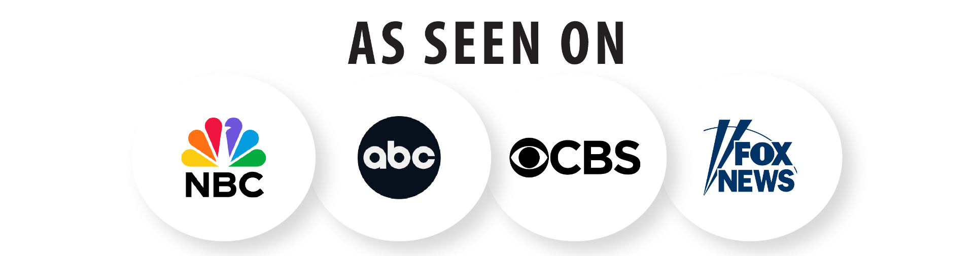 As Seen On NBC, ABC, CBS, and FOX News